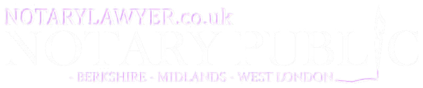 NotaryLawyer.co.uk — Notary Public · Berkshire · Midlands · West London
